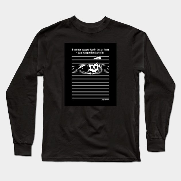 I cannot escape death - Epictetus Long Sleeve T-Shirt by Obey Yourself Now